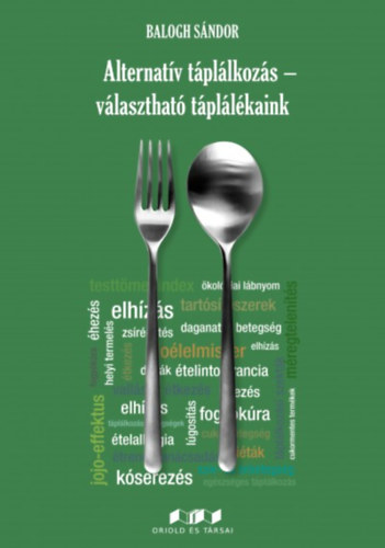 Balogh Sndor - Alternatv tpllkozs - vlaszthat tpllkaink