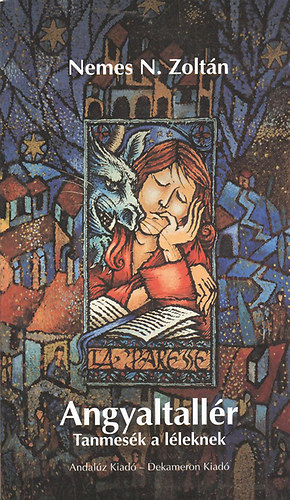 Nemes N. Zoltn - Angyaltallr (Tanmesk a lleknek)