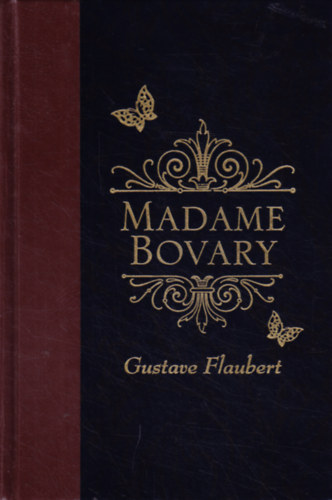 Gustave Flaubert - Madame Bovary