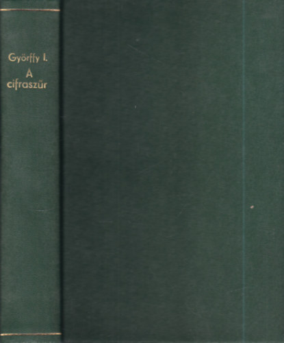 Dr. Gy�rffy Istv�n - Magyar n�pi h�mz�sek I.- A cifrasz�r (I. kiad�s)- dedik�lt