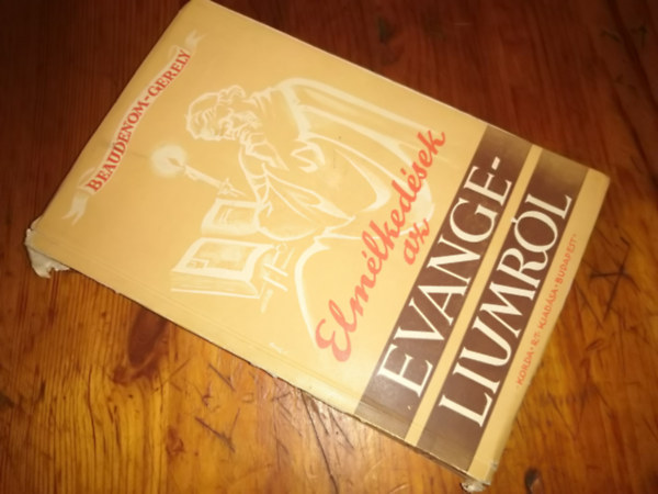 Leopold Beaudenom - Elm�lked�sek az evang�liumr�l II.