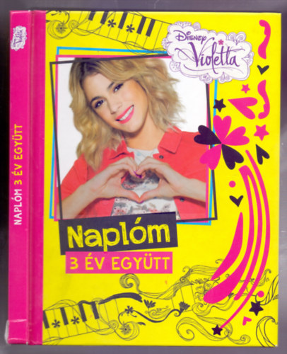 Spirk Ildik (szerk.) - Disney Violetta - Naplm 3 v egytt