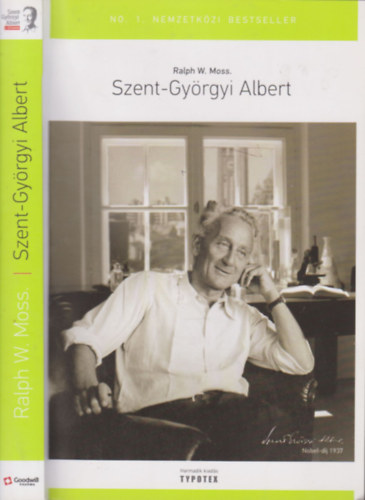 Ralph W. Moss - Szent-Gyrgyi Albert