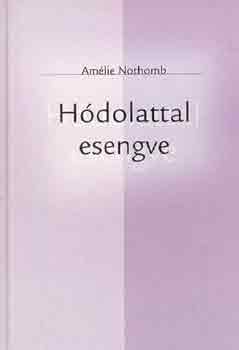 Amlie Nothomb - Hdolattal esengve