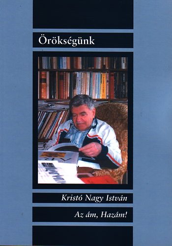 Krist Nagy Istvn - Az m, Hazm!