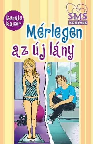 Renate Kaiser - Mrlegen az j lny