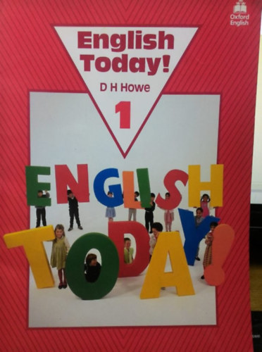 Howe, D.h. - English Today! 1.