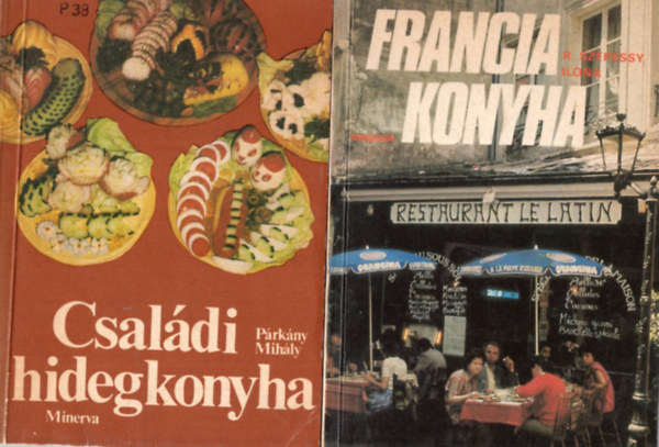 Prkny Mihly, R. Szepessy Ilona - 2 db szakcsknyv  ( egytt ) 1. Francia konyha, 2. Csaldi hidegkonyha