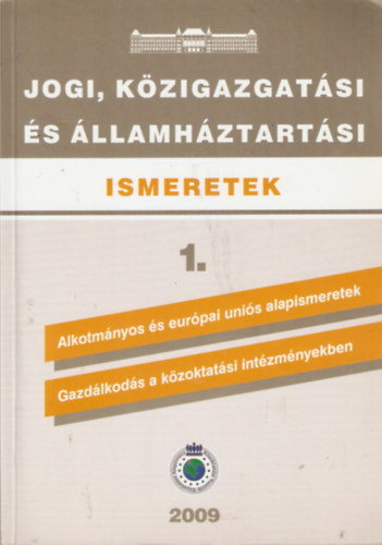 Jogi, kzigazgatsi s llamhztartsi ismeretek 1. Alkotmnyos s Eurpai Unis alapismeretek, Gazdlkods a kzoktatsi intzmnyekben