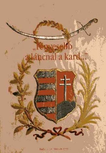 'Fnyesebb a lncnl a kard...'- Emlkkillts az 1848-49. vi forradalom s szabadsgharc 150. vforduljra