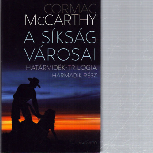 Cormac McCarthy - A s�ks�g v�rosai