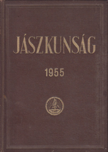 Kisfaludi Sándor (szerk.) - Jászkunság II. évfolyam 1955