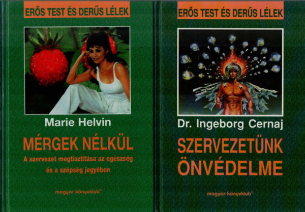Marie Helvin, Dr. Ingeborg Cernaj - Mrgek nlkl.+Szervezetnk nvdelme.