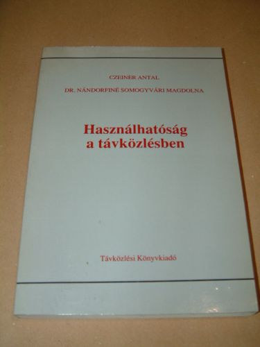 Czeiner Antal - Használhatóság a távközlésben