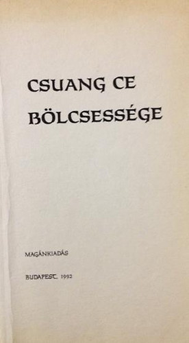 Csuang-Ce, Lie-Ce - Csuang-Ce blcsessge - A Tao knyve