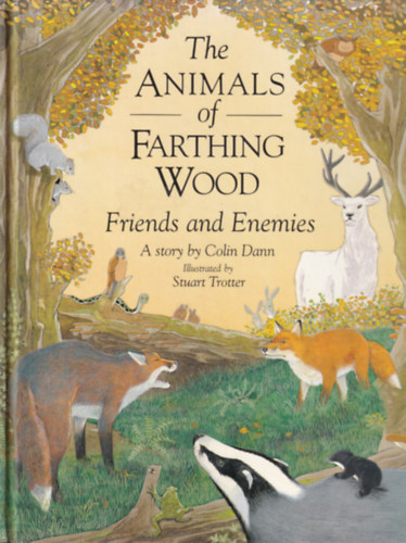 Colin Dann - The Animals of Farthing Wood - Friends and Enemies