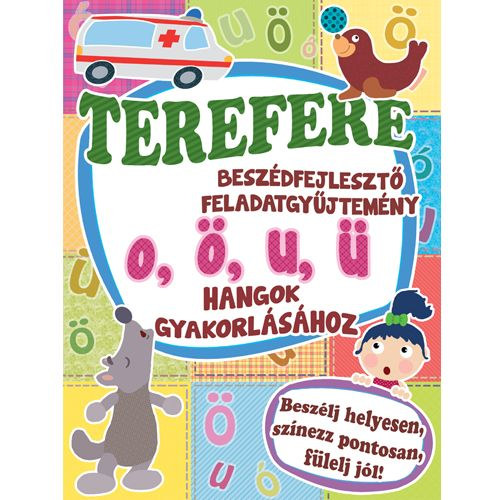 Terefere - Beszdfejleszt feladatgyjtemny O, , U,  hangok gyakorlshoz