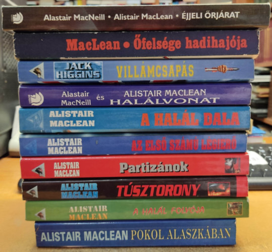 Alistair MacLean s Alastair MacNeill, Jack Higgins - 10 db hbors kalandregny: jjeli rjrat; felsge hadihajja; Villmcsaps; Hallvonat; A hall dala; Az els szm lgier; Partiznok; Tsztorony; A hall folyja; Pokol Alaszkban