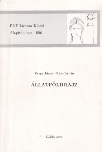Varga J�nos, R�cz Istv�n - �llatf�ldrajz