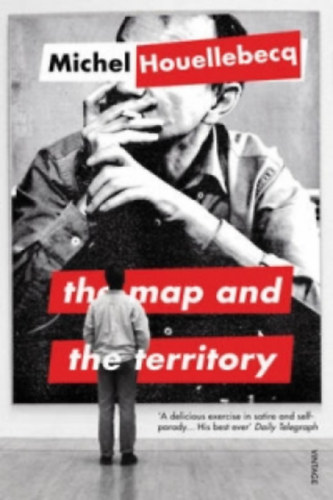 Michel Houellebecq - The Map and the Territory (A t�rk�p �s a t�j)
