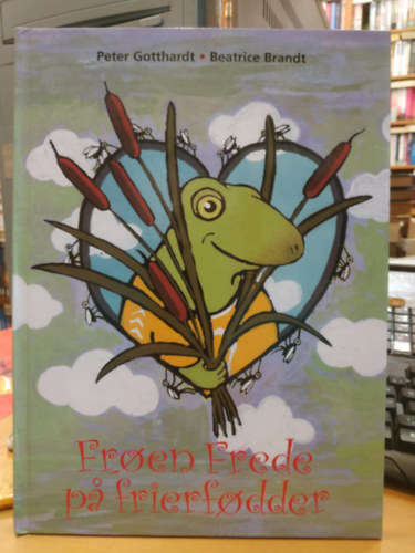 Peter Gotthardt, Beatrice Brandt (illus.) - Froen Frede pa frierfodder (Forlaget Thorup)