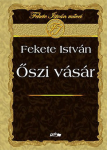Fekete Istv�n - �szi v�s�r