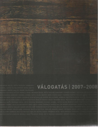 Erdsz Lszl - Maklry Klmn - Erdsz & Maklry Fine Arts - Vlogats | 2007-2008