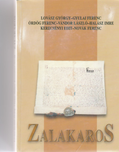 Lovsz Gyrgy, Gyulai Ferenc, rdg Ferenc, Vndor Lszl, Halsz Imre - Zalakaros
