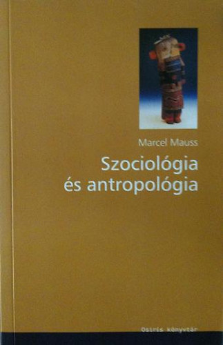 Mauss, Marcel - Szociológia és antropológia