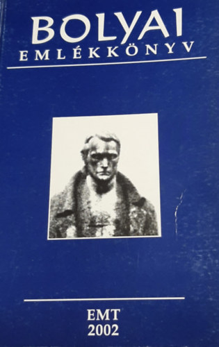 Dob Andor (szerk.) - Bolyai Jnos emlkknyv (szletsnek 200. vfordulja alkalmbl)