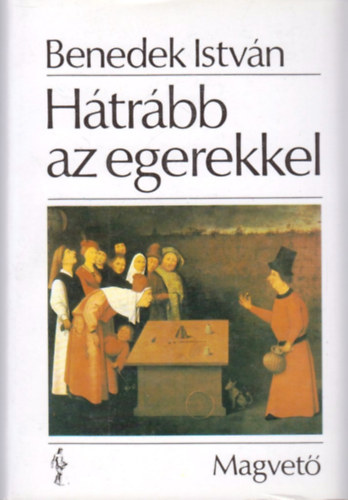 Benedek Istv�n - H�tr�bb az egerekkel!