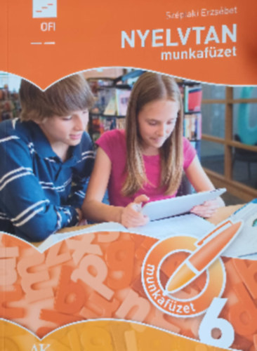 Széplaki Erzsébet - Nyelvtan munkafüzet 6. - a 6. évfolyam számára