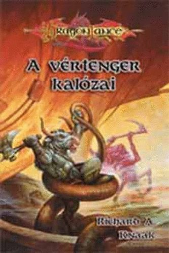 Richard A. Knaak - A vértenger kalózai (Dragon Lance) - Káoszháború sorozat V.