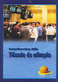Szalay-Berzeviczky Attila - Tzsde s olimpia