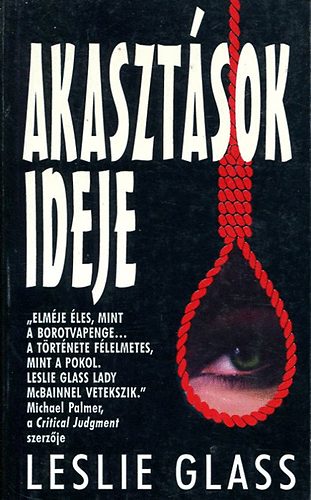 Leslie Glass - Akasztsok ideje