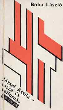 Bóka László - József Attila-esszé és vallomás (gyorsuló idő)