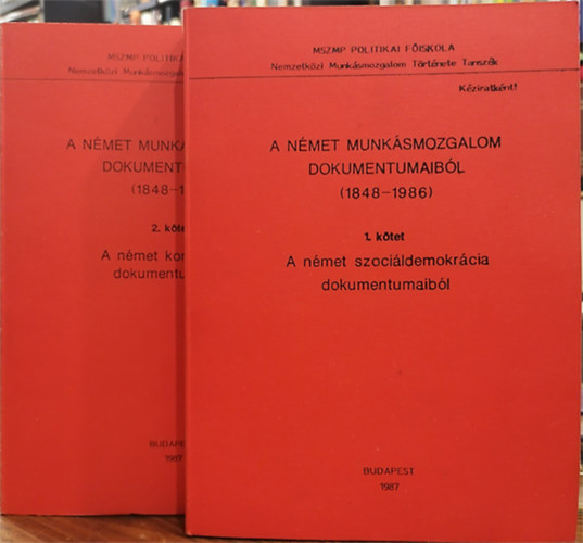 Nmeth Istvn (szerk.) - A nmet munksmozgalom dokumentumaibl (1848-1986) I-II.