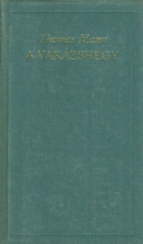 Thomas Mann - A var�zshegy IV. k�tet