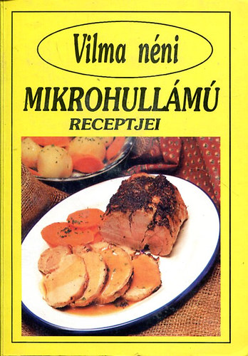 Vilma nni mikrohullm receptjei