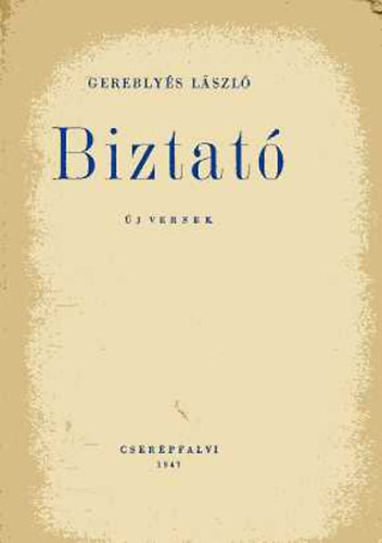 Gereblyés László - Biztató (Új versek)