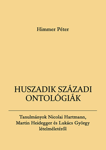Himmer Pter - Huszadik szzadi ontolgik