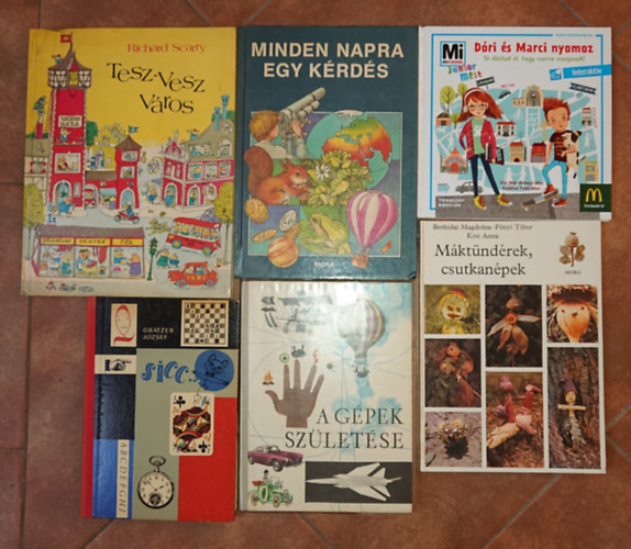 Grtzer Jzsef, Richard Scarry - 6 knyv kvncsi gyerekeknek: Minden napra egy krds, Sicc, A gpek szletse, Mktndrek, csutkanpek, Dri s Marci nyomoz, Tesz-vesz vros