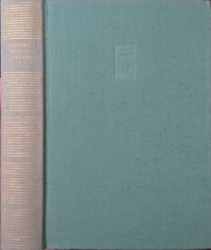 Friedrich Schiller - Drámák (Schiller) II. kötet
