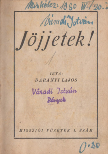Darányi Lajos - Jöjjetek! (10 vallási mű egybekötve)