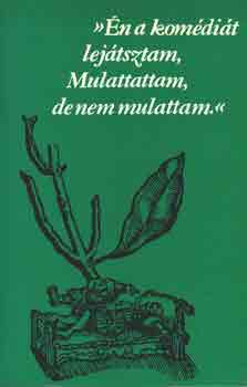 B�lint Csaba - "�n a kom�di�t lej�tsztam,  Mulattattam, de nem mulattam"