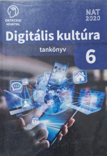 Pintr Gergely (szerk.) - Digitlis kultra tanknyv 6. tanknyv (OH-DIG06TA)