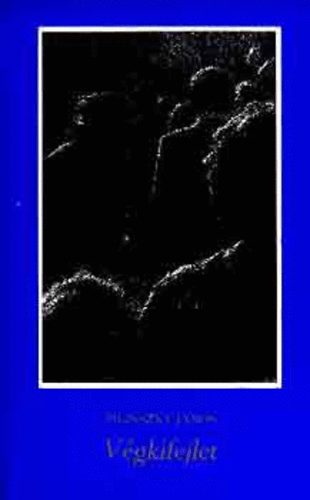 Pilinszky János - Végkifejlet Versek és színművek