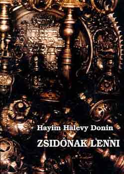 Hayim Halevy Donin - Zsidnak lenni...