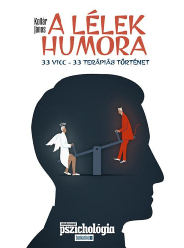 Kollár János - A lélek humora (33 vicc - 33 terápiás történet)