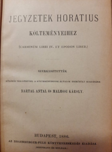 Bartal Antal-Malmosi Károly - Jegyzetek Horatius költeményeihez